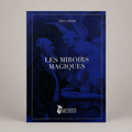 Les Miroirs Magiques